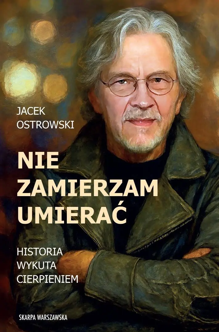 Książka - Nie zamierzam umierać! Historia wykuta cierpieniem