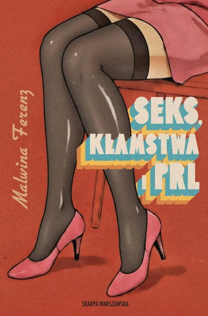 Książka - Seks, kłamstwa i PRL