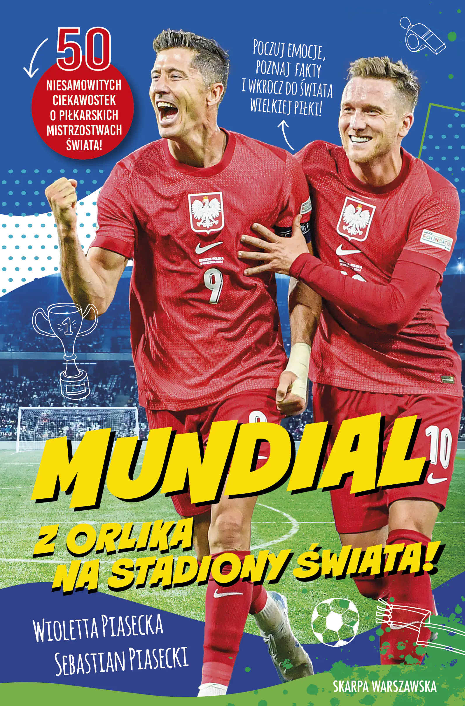 Książka - Mundial. Z orlika na stadiony świata!