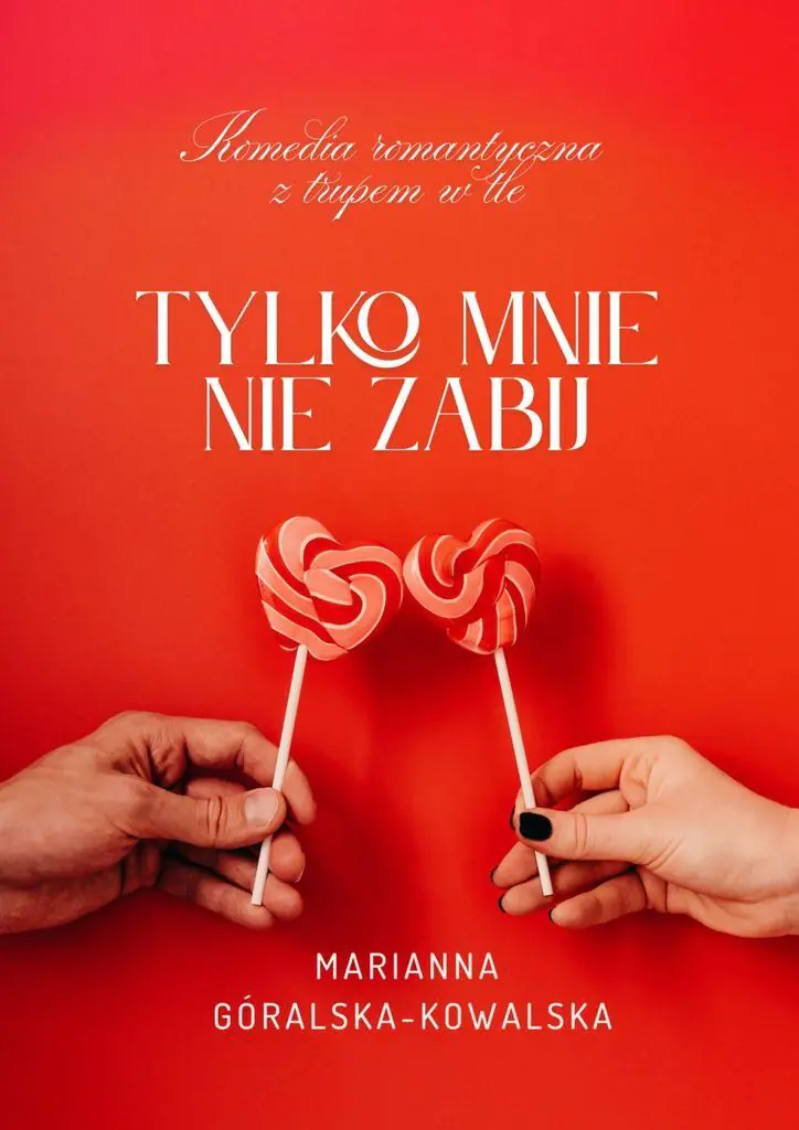 Książka - Tylko mnie nie zabij