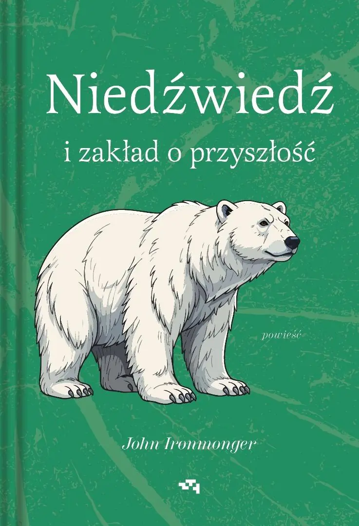 Książka - Niedźwiedź i zakład o przyszłość