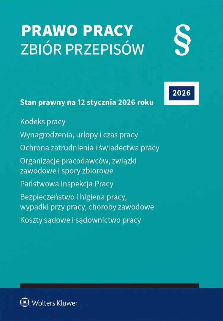 Książka - Kodeks pracy. Wynagrodzenia, urlopy i czas pracy. Ochrona zatrudnienia i świadectwa pracy