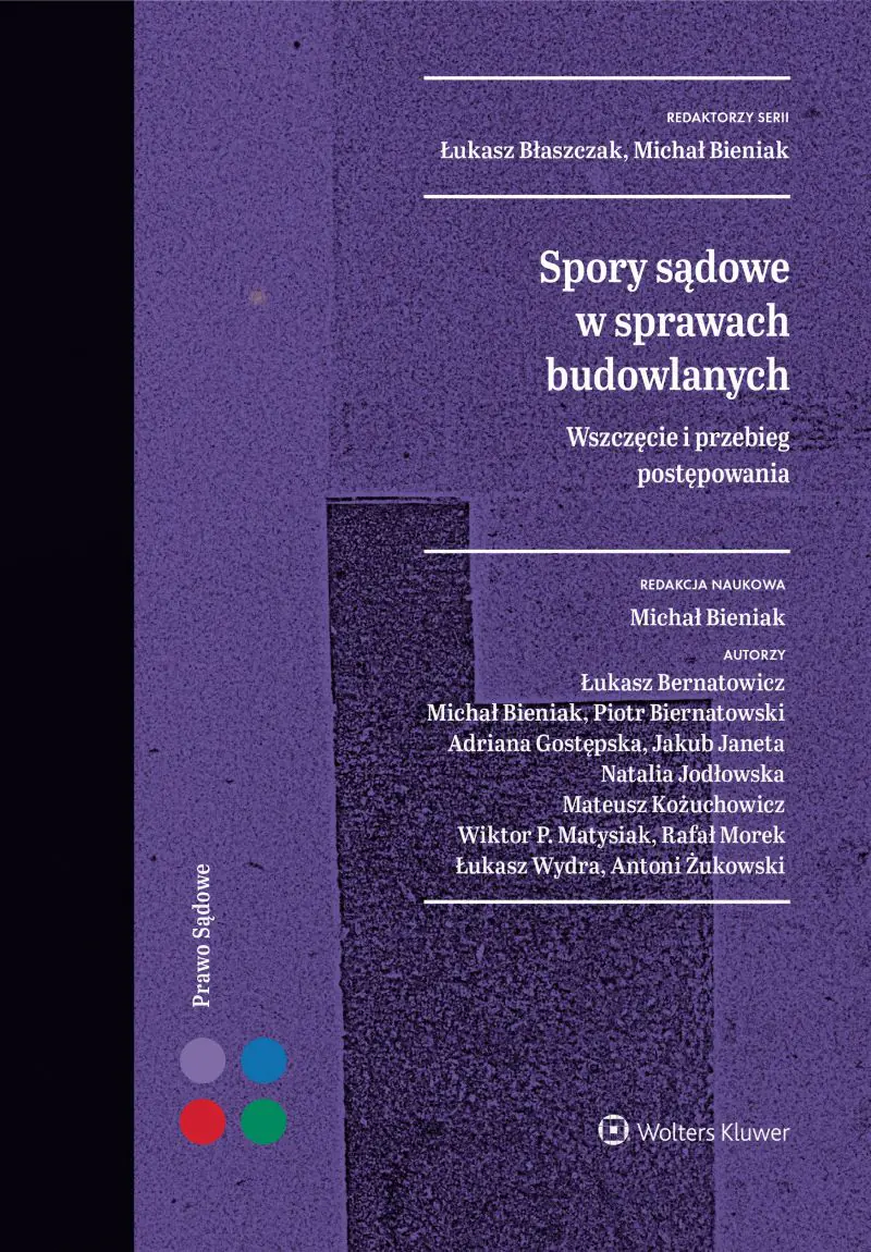 Książka - Spory sądowe w sprawach budowlanych. Wszczęcie i przebieg postępowania