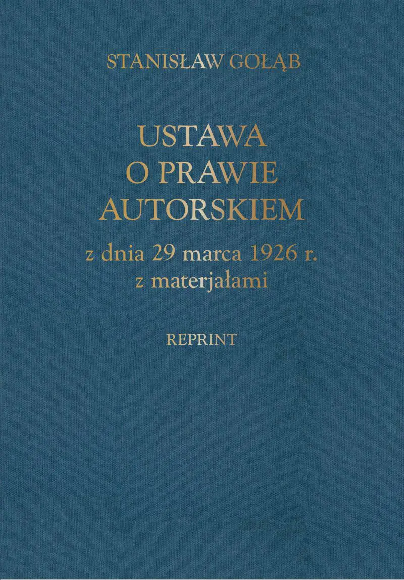 Książka - Ustawa o prawie autorskim z dnia 29 marca 1926 r. z materiałami (reprint)