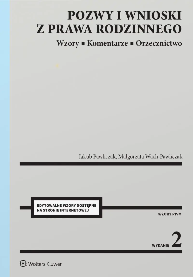 Książka - Pozwy i wnioski z prawa rodzinnego. Wzory. Komentarze. Orzecznictwo [PRZEDSPRZEDAŻ]