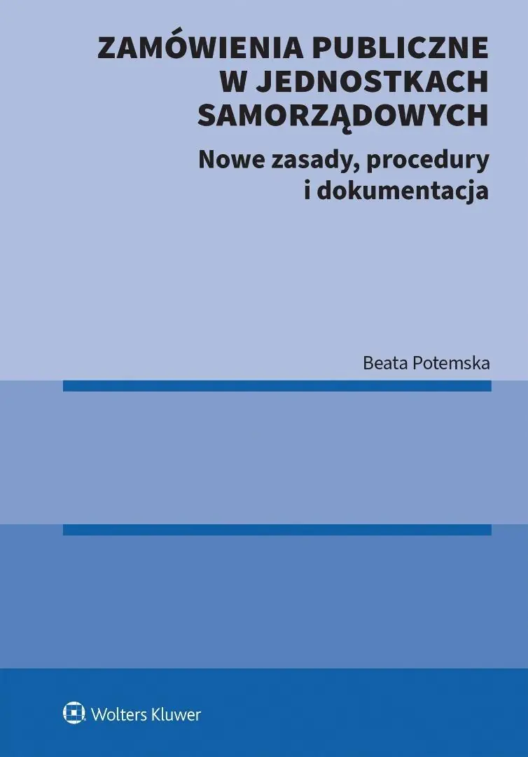 Książka - Zamówienia publiczne w jednostkach samorządowych. Nowe zasady, procedury i dokumentacja [PRZEDSPRZED
