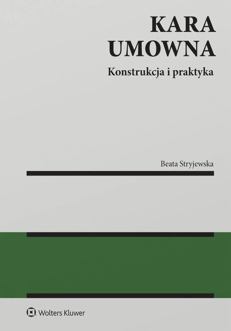 Książka - Kara umowna. Konstrukcja i praktyka