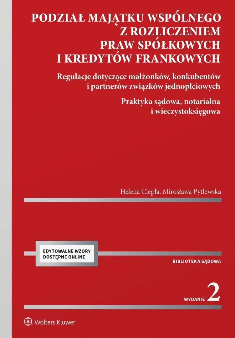 Książka - Podział majątku wspólnego z rozliczeniem praw spółkowych i kredytów frankowych.