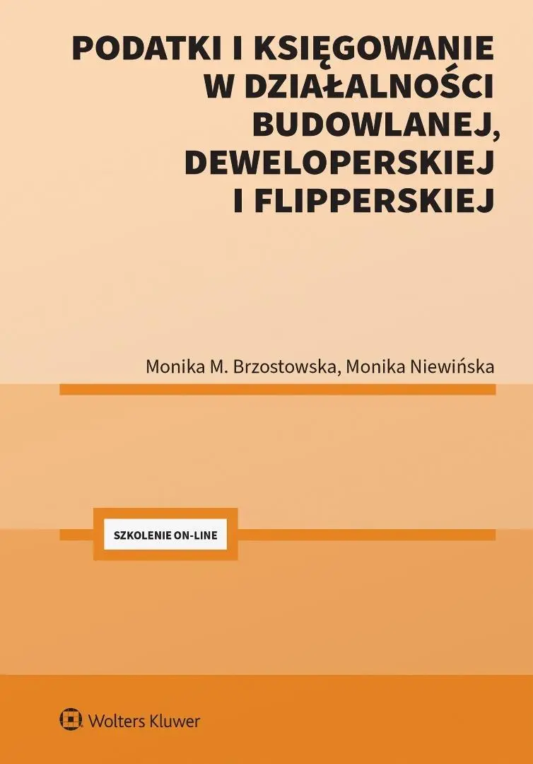 Książka - Podatki i księgowanie w działalności budowlanej, deweloperskiej i flipperskiej