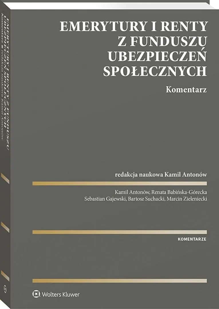 Książka - Emerytury i renty z Funduszu Ubezpieczeń Społecznych. Komentarz