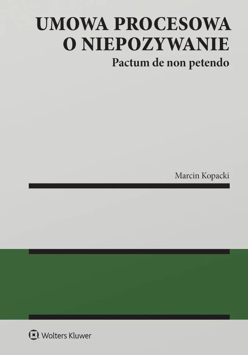 Książka - Umowa procesowa o niepozywanie. Pactum de non petendo