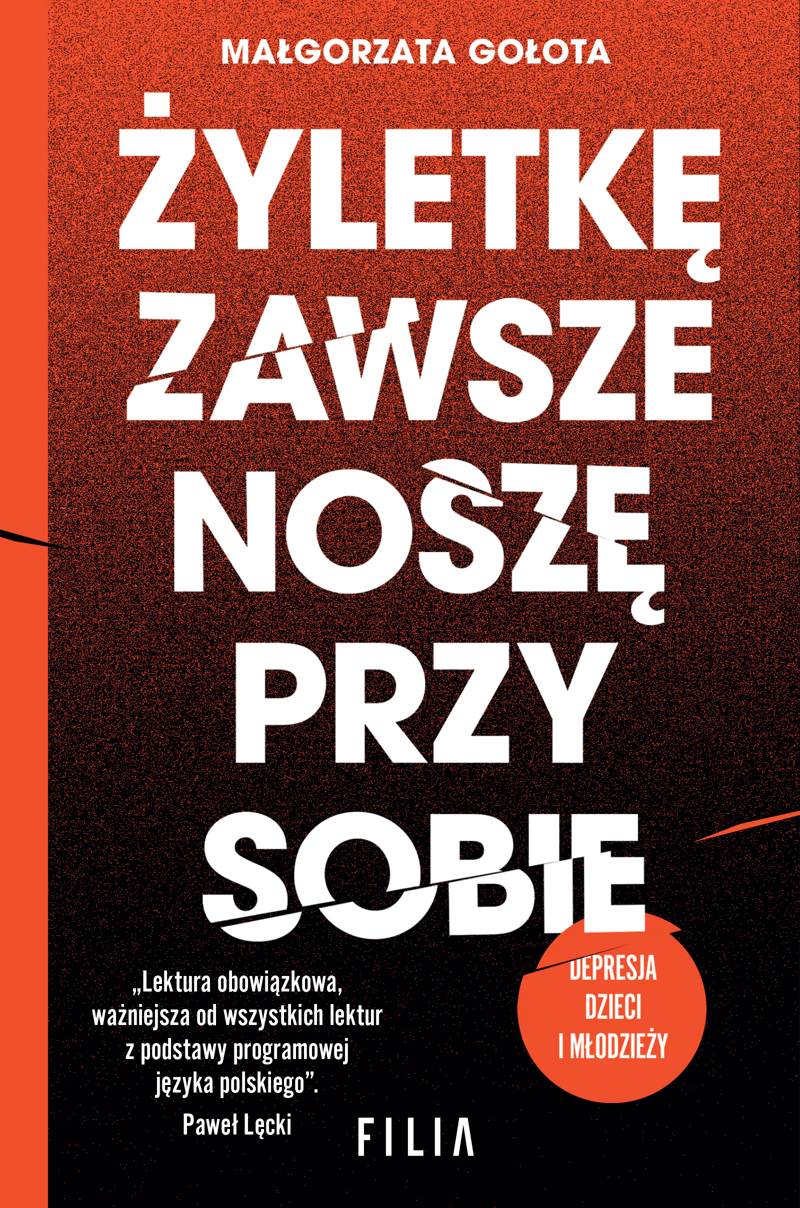 Książka - Żyletkę zawsze noszę przy sobie (wydanie II rozszerzone)