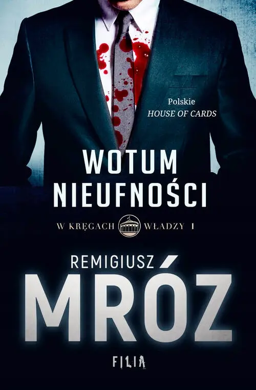 Książka - Wotum nieufności. W kręgach władzy. Tom 1