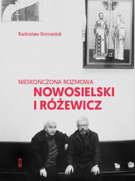 Książka - Nieskończona rozmowa. Nowosielski i Różewicz