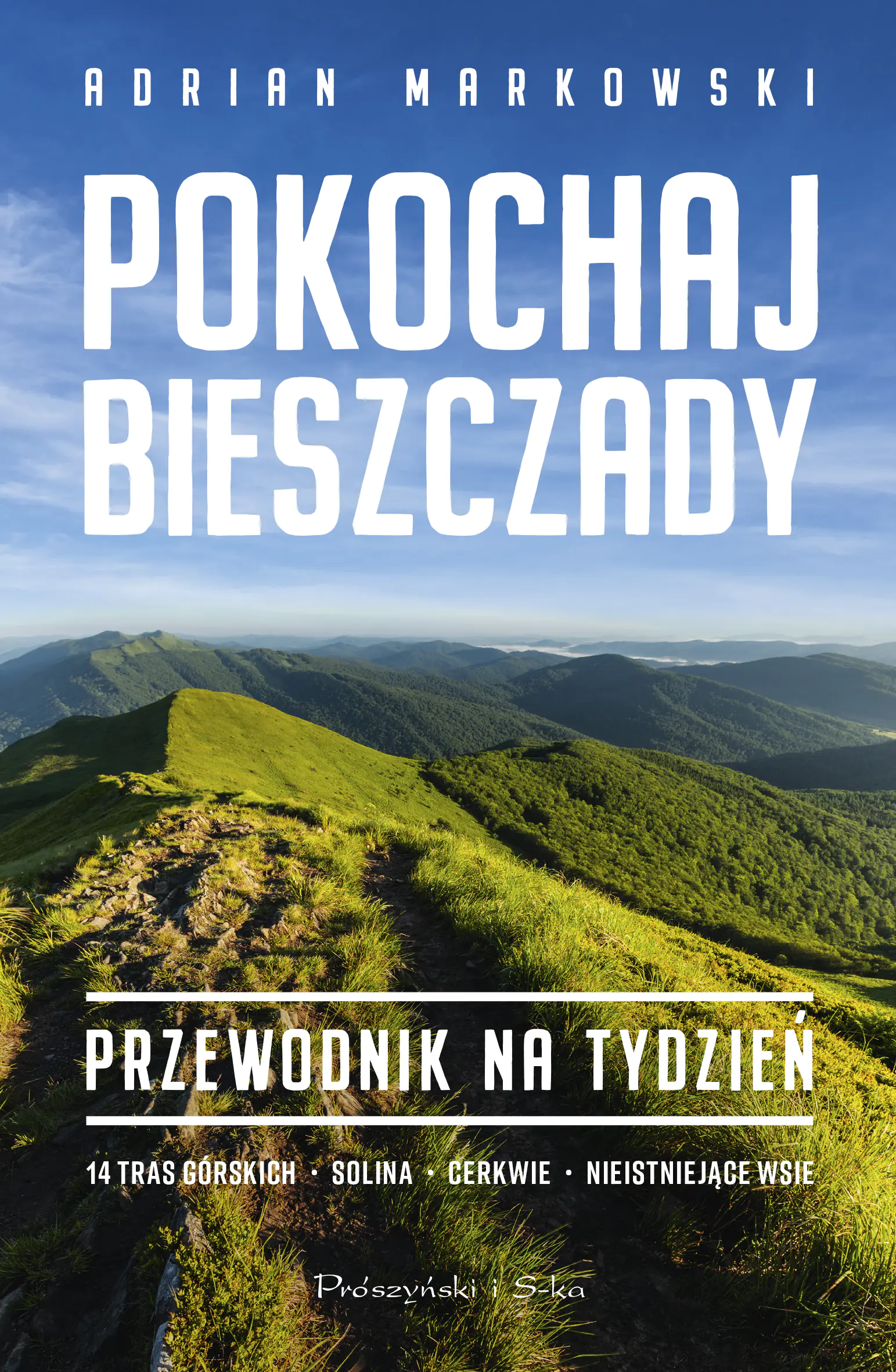 Książka - Pokochaj Bieszczady. Przewodnik na tydzień
