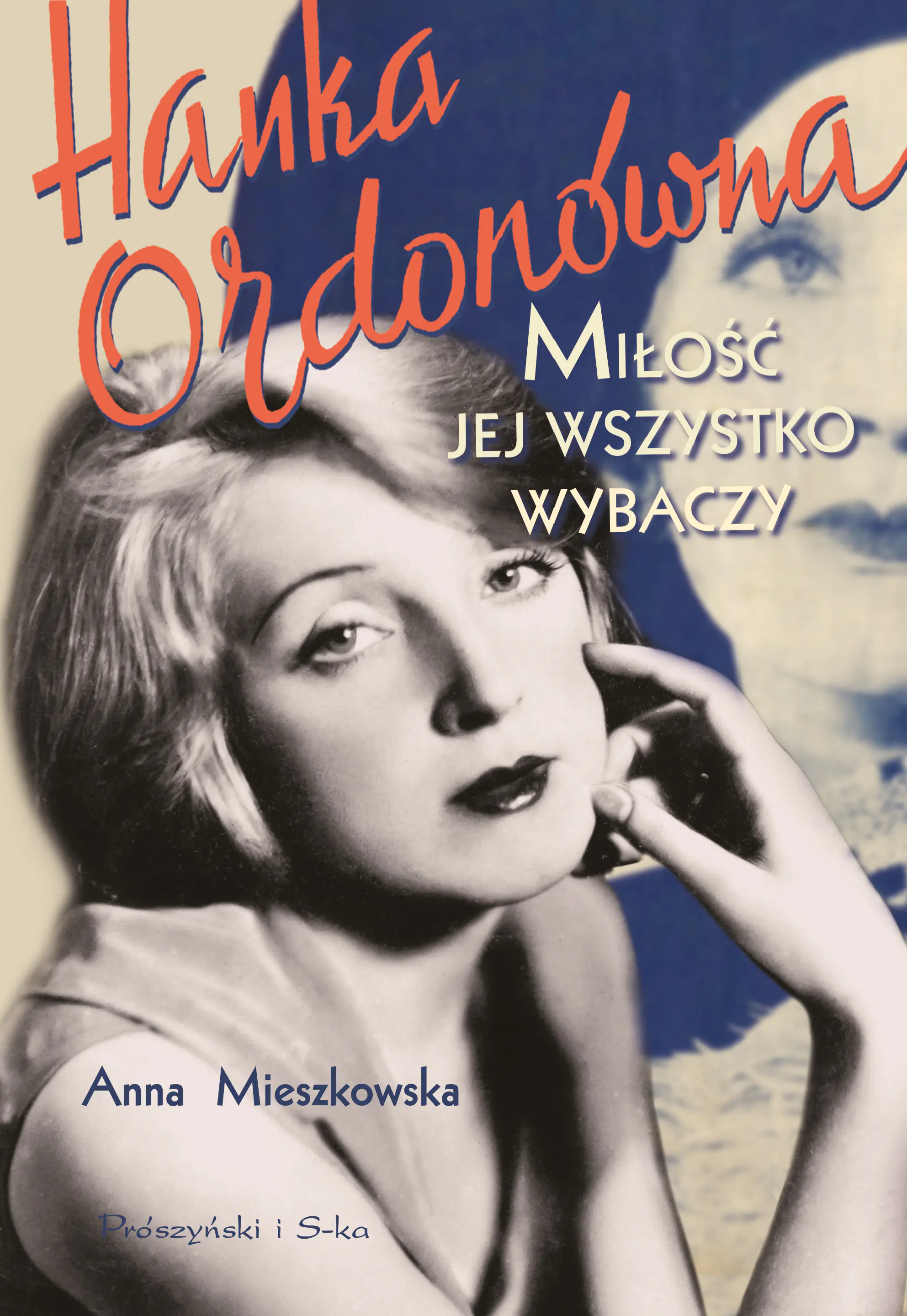 Książka - Hanka Ordonówna. Miłość jej wszystko wybaczy