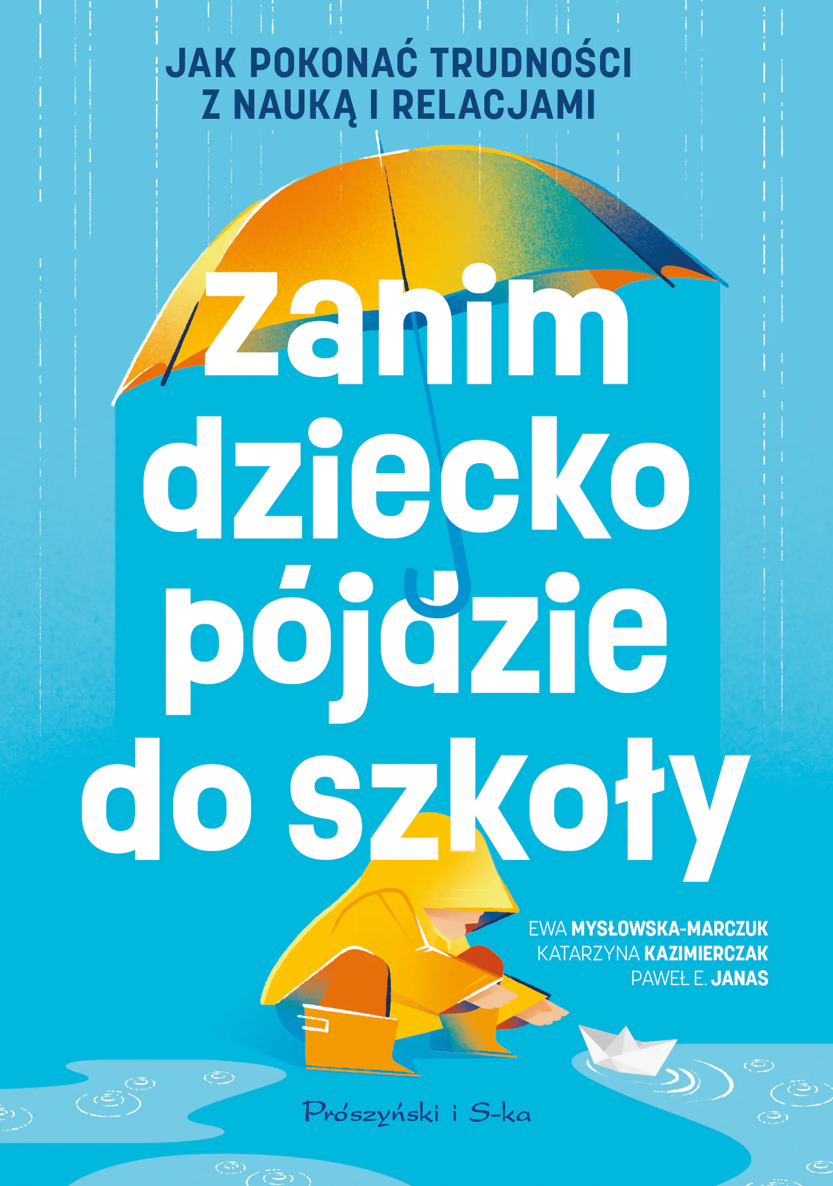 Książka - Zanim dziecko pójdzie do szkoły. Jak pokonać trudności z nauką i relacjami