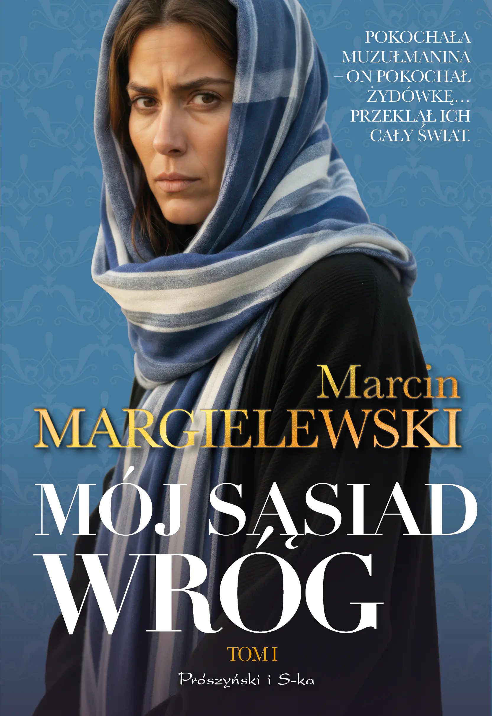 Książka - Mój sąsiad wróg. Tom 1. Duże Litery