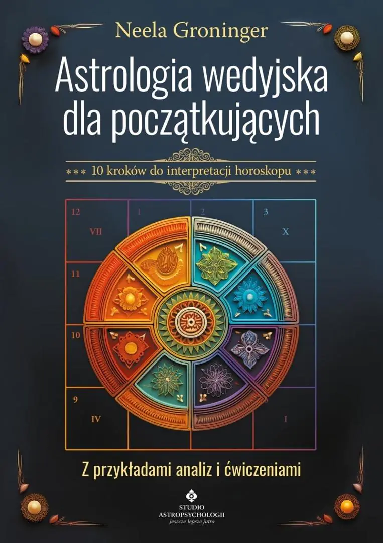 Książka - Astrologia wedyjska dla początkujących. 10 kroków do interpretacji horoskopu