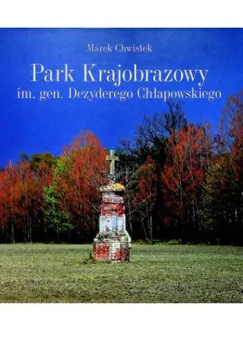 Książka - Park Krajobrazowy im. gen. Dezyderego Chłapowskiego