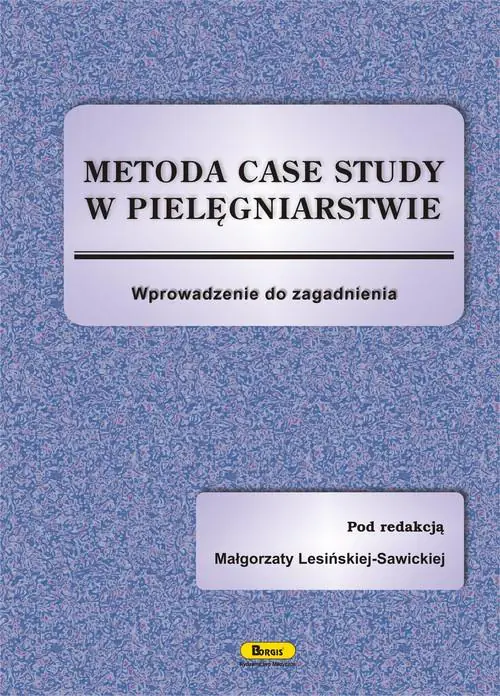 Książka - Metoda case study w pielęgniarstwie