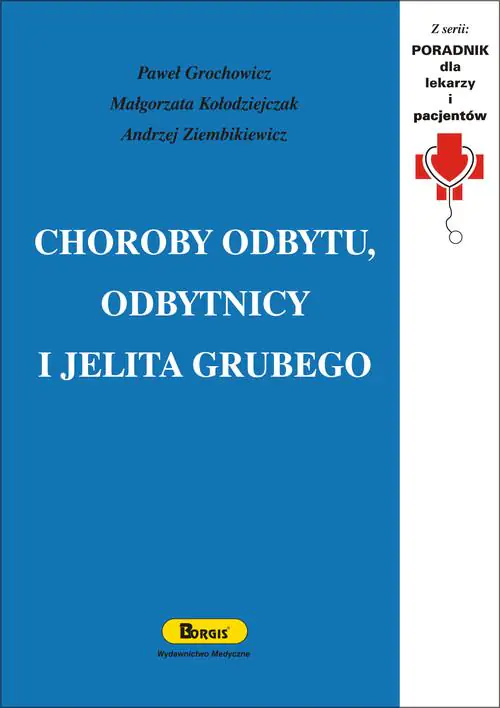 Książka - Choroby odbytu, odbytnicy i jelita grubego