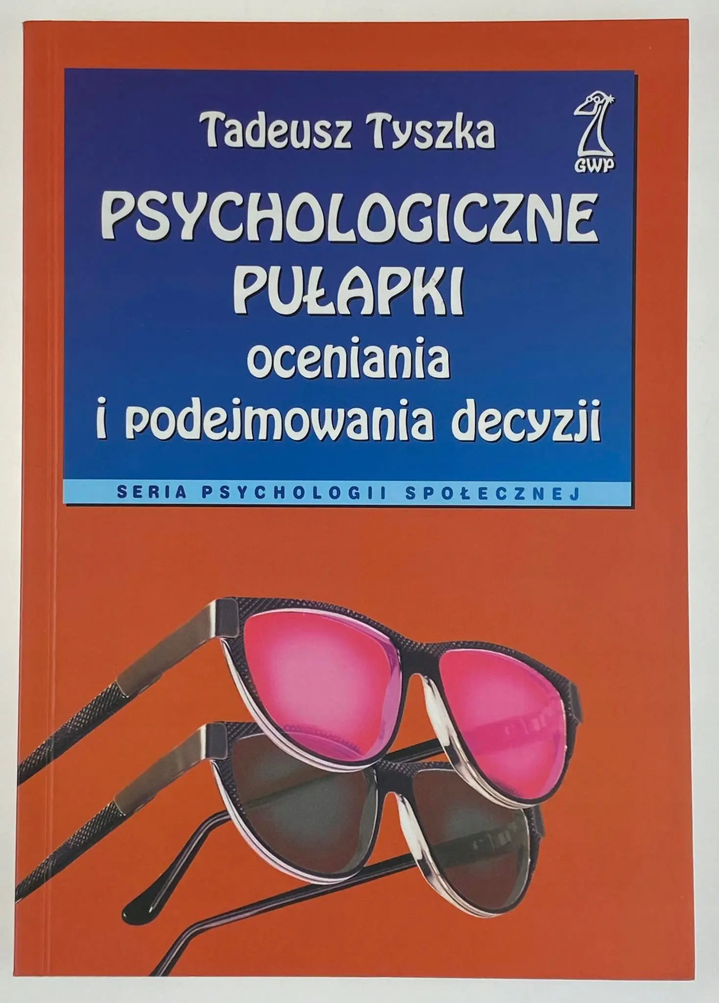 Książka - Psychologiczne pułapki oceniania i podejmowania decyzji