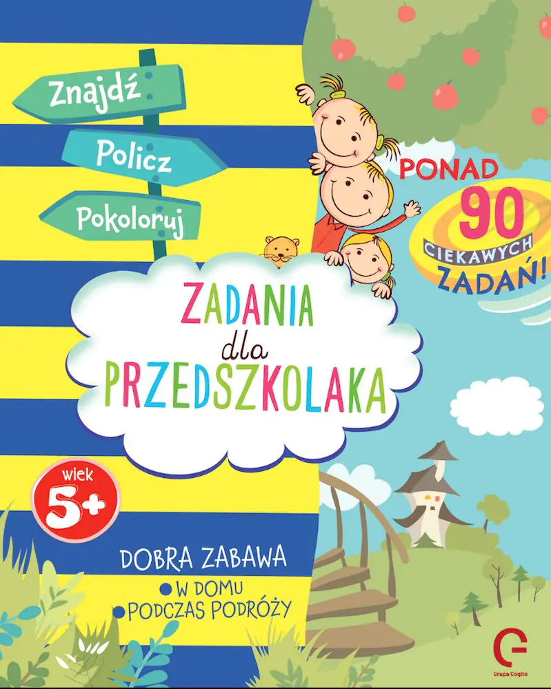 Książka - Znajdź, policz, pokoloruj. Zadania dla przedszkolaka. Ponad 90 ciekawych zadań. Dobra zabawa w domu, podczas podróży
