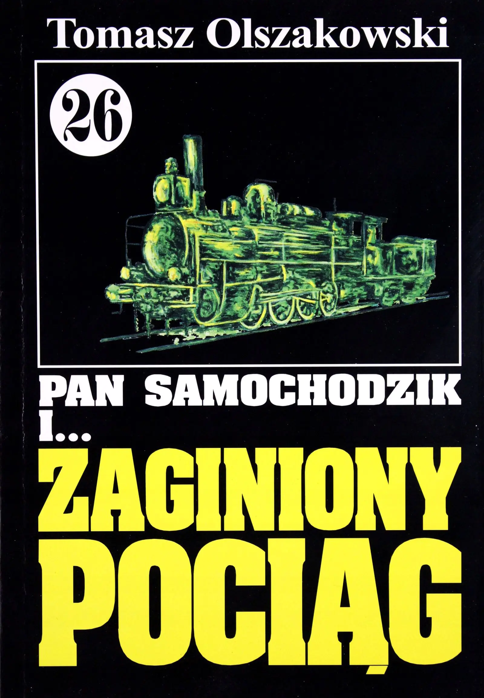 Książka - Pan Samochodzik i Zaginiony pociąg. Tom 26