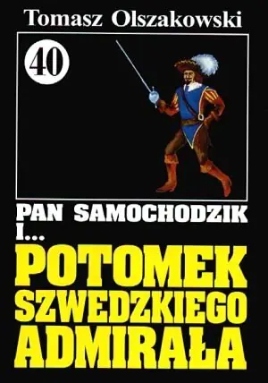 Książka - Pan Samochodzik i Potomek szwedzkiego admirała. Tom 40