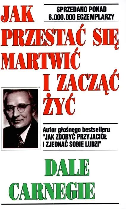 Książka - Jak przestać się martwić i zacząć żyć