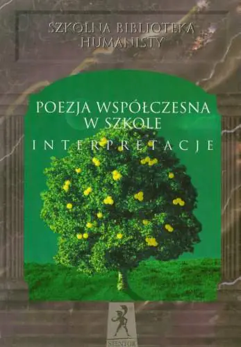 Książka - Poezja współczesna w szkole Interpretacje