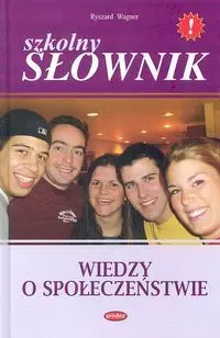 Książka - Szkolny słownik wiedzy o społeczeństwie