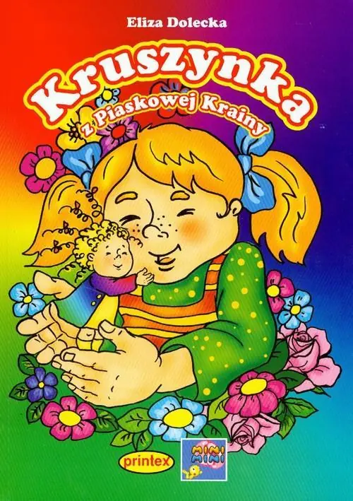 Książka - Kruszynka z Piaskowej Krainy PRINTEX