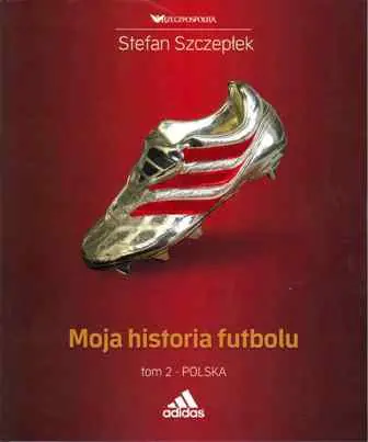 Książka - Moja historia futbolu, Tom 2