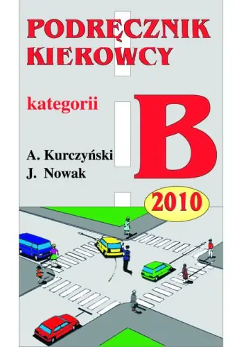 Książka - Podręcznik kierowcy kategorii B 2010