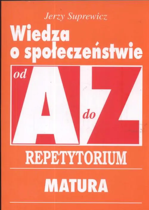 Książka - Repetytorium od A do Z Matura - Wiedza o społeczeństwie