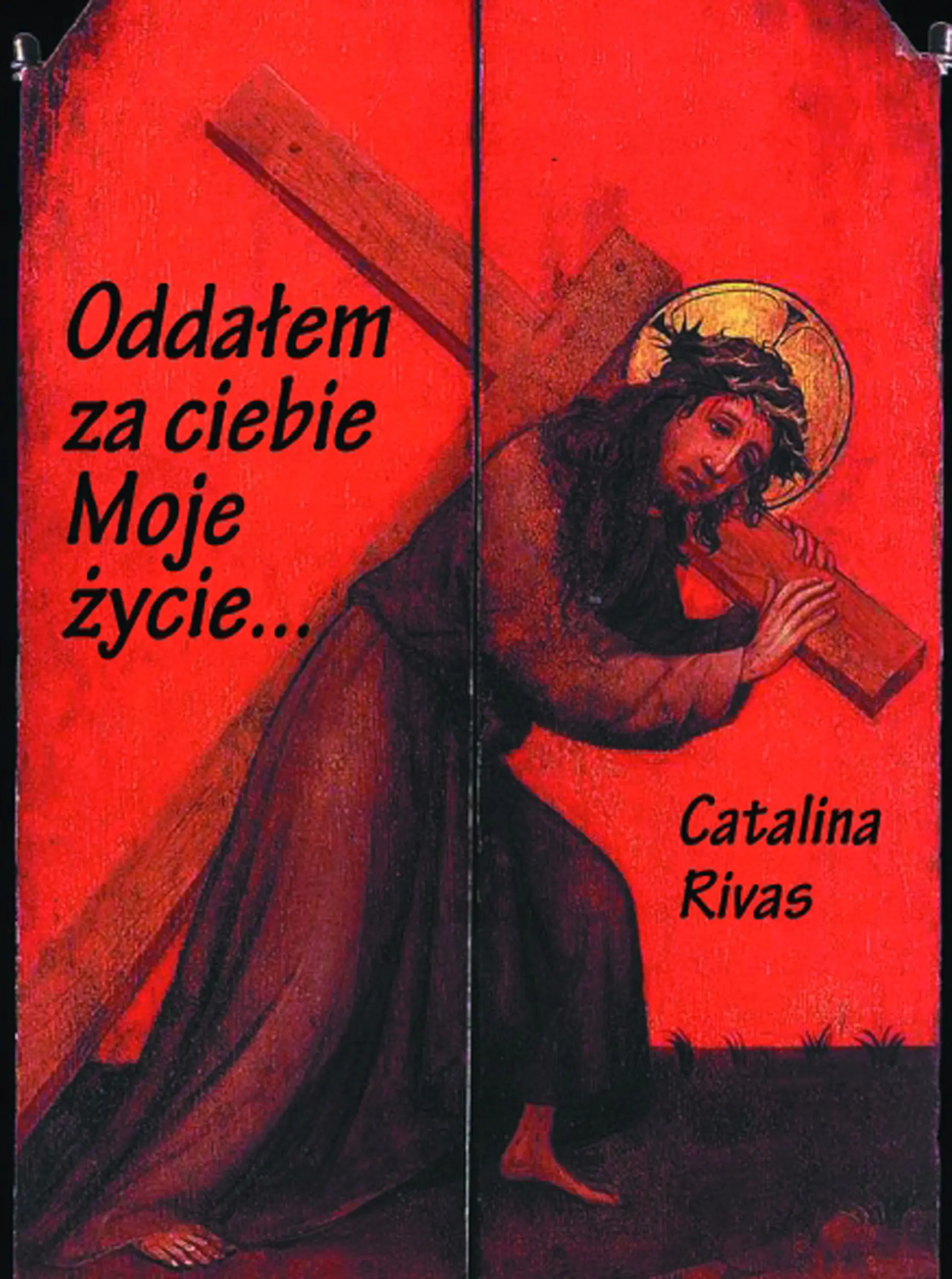 Książka - Oddałem za ciebie Moje życie...