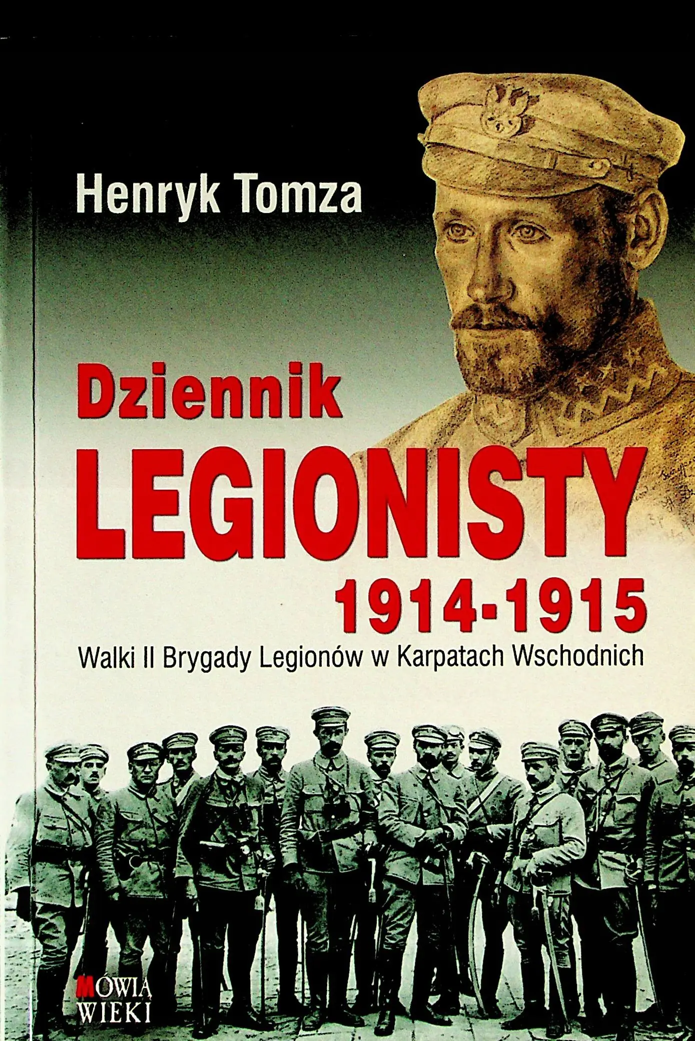Książka - Dziennik Legionisty 1914-1915. Walki II Brygady Legionów w Karpatach Wschodnich