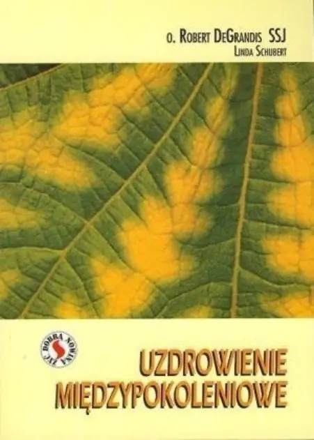 Książka - Uzdrowienie międzypokoleniowe