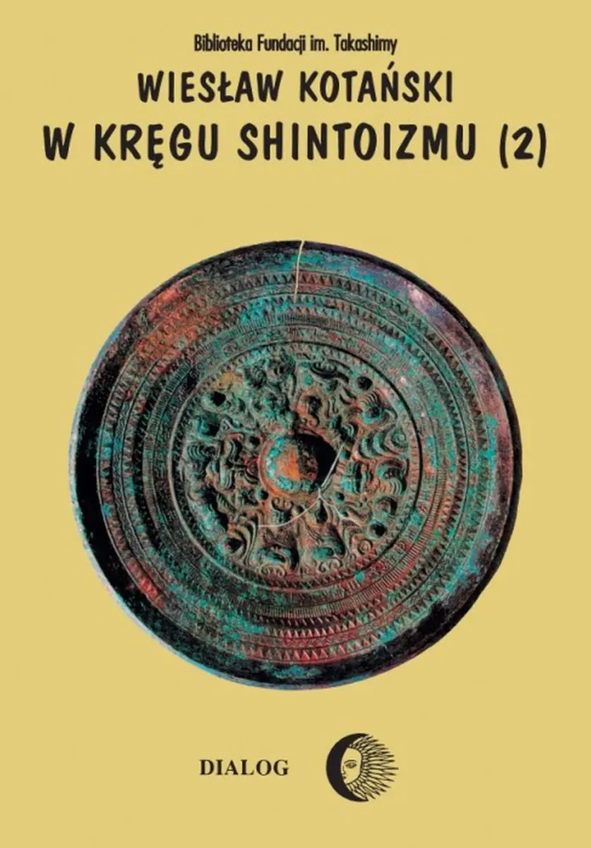 Książka - W kręgu shintoizmu. Doktryna, kult, organizacja. Tom 2