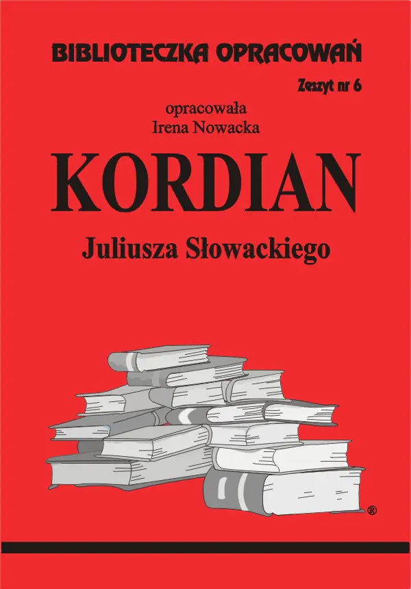 Książka - Kordian. Biblioteczka opracowań. Zeszyt nr 6