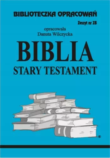 Książka - Biblia Stary Testament. Biblioteczka opracowań. Zeszyt nr 28