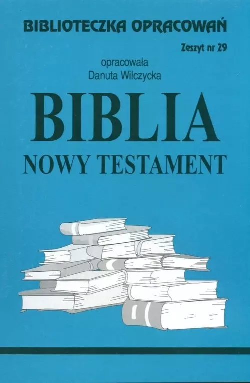 Książka - Biblia Nowy Testament. Biblioteczka opracowań. Zeszyt nr 29