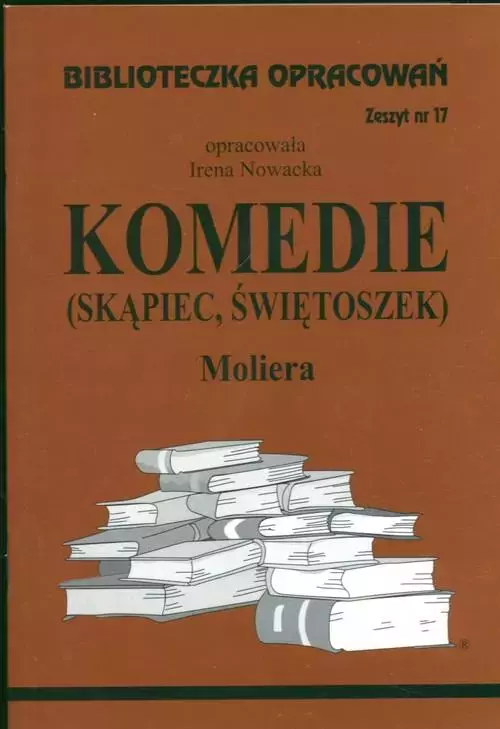 Książka - Skąpiec i Świetoszek Moliera. Biblioteczka opracowań. Zeszyt nr 17