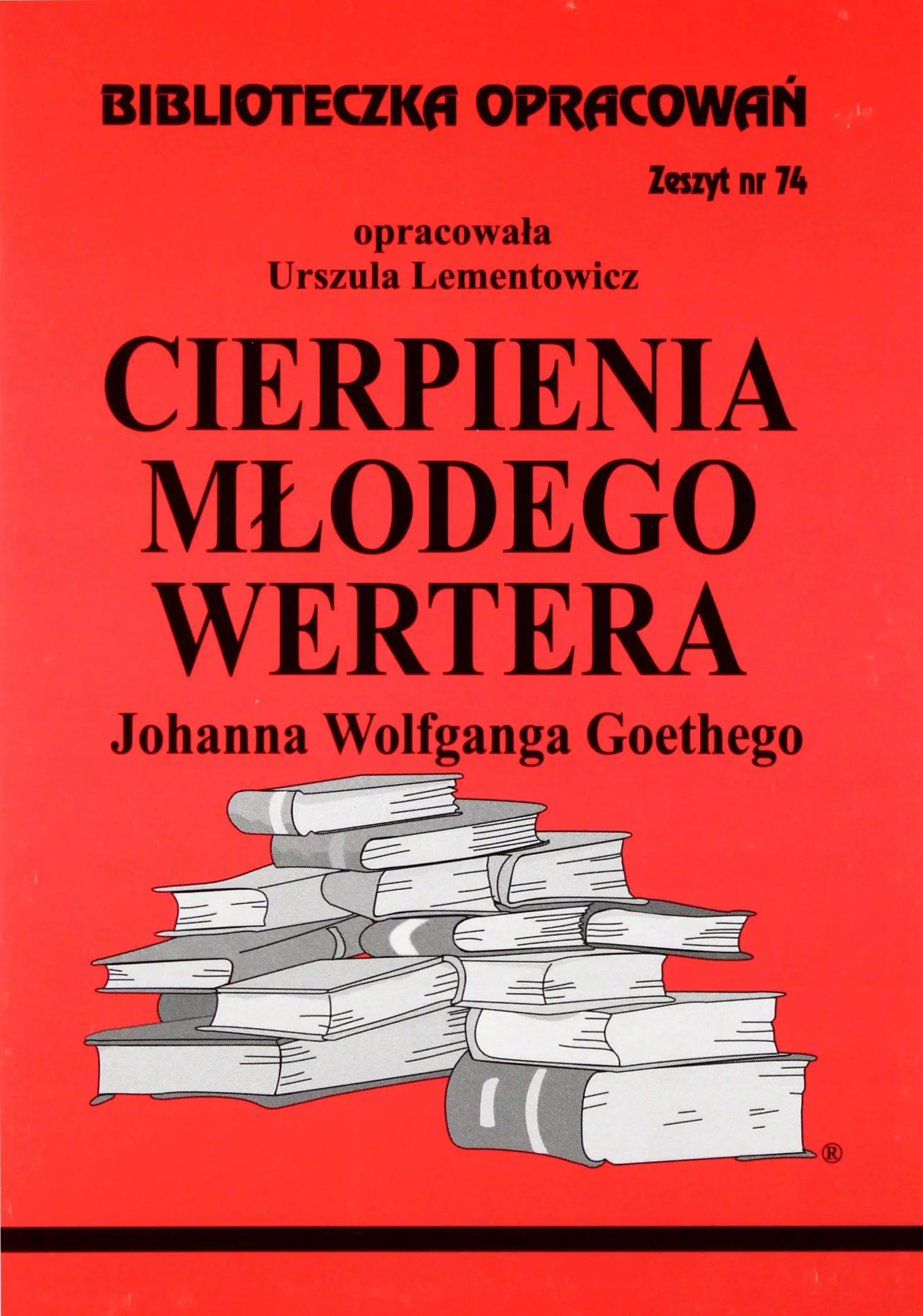 Książka - Cierpienia młodego Wertera. Biblioteczka opracowań. Zeszyt nr 74