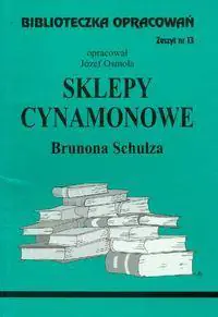 Książka - Sklepy cynamonowe. Biblioteczka opracowań. Zeszyt nr 13