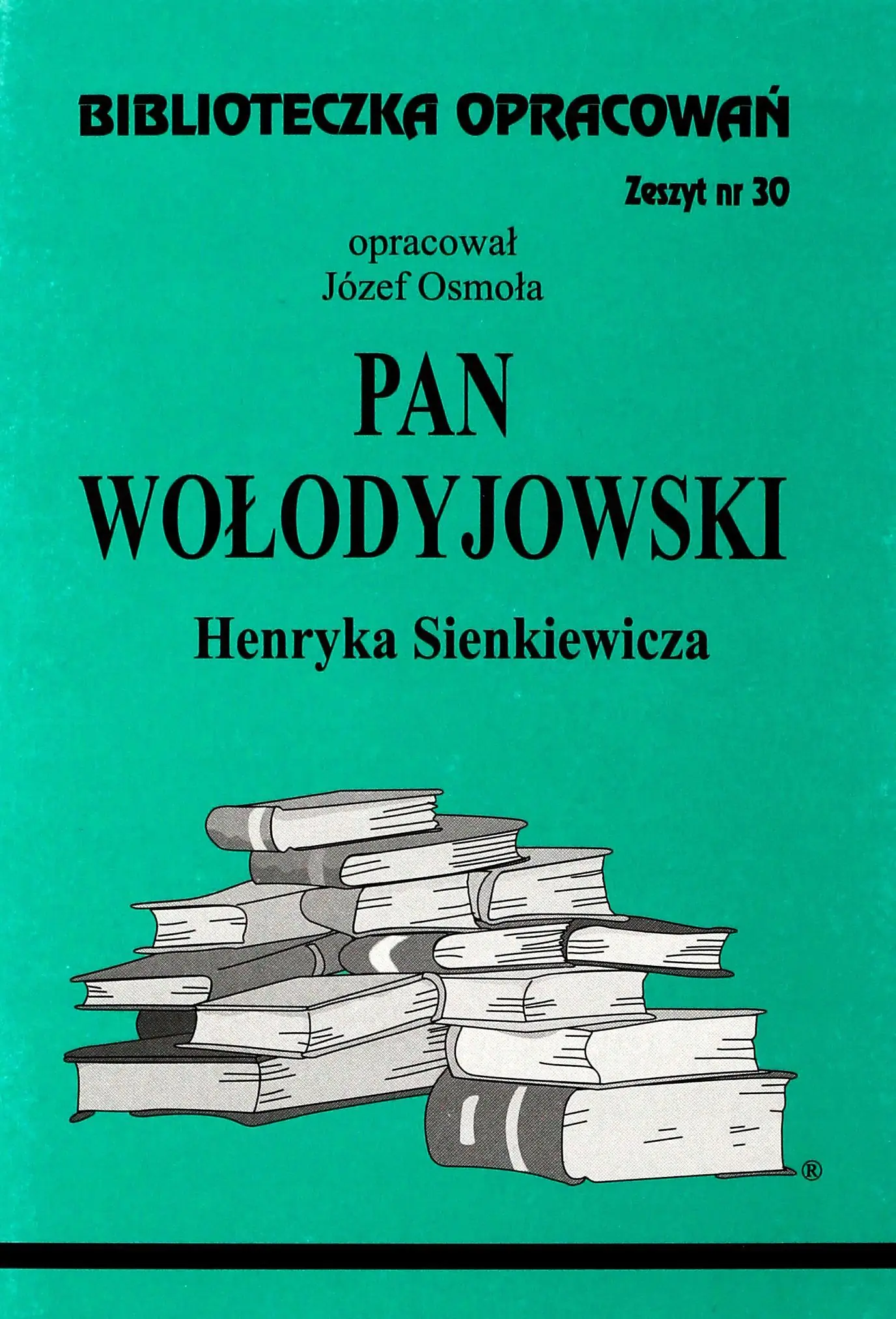 Książka - Pan Wołodyjowski. Biblioteczka opracowań. Zeszyt nr 30
