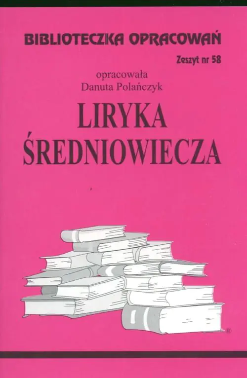 Książka - Liryka Średniowiecza. Biblioteczka opracowań. Zeszyt nr 58