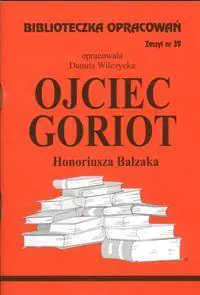 Książka - Ojciec Goriot. Biblioteczka opracowań. Zeszyt nr 39